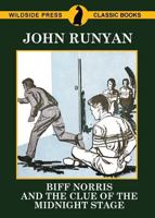 Biff Norris and the Clue of the Midnight Stage 1479426121 Book Cover
