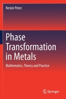 Phase Transformation in Metals: Mathematics, Theory and Practice 3030491706 Book Cover