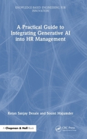 A Practical Guide to Integrating Generative AI into HR Management (Knowledge-based Engineering for Innovation) 1041145357 Book Cover