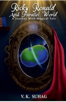 Ricky Ronald and Parallel World 1685381235 Book Cover