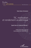TIC, motivation et rendement académique: Quels liens en contexte africain ? (Études Africaines) (French Edition) 2343032513 Book Cover