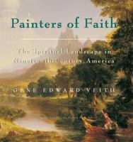 Painters of Faith: The Spiritual Landscape in Ninteenth-Century America 0895262061 Book Cover