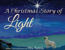 A Christmas Story of Light 0998041017 Book Cover