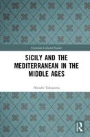 Sicily and the Mediterranean in the Middle Ages 1032093358 Book Cover