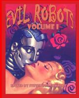 Evil Robots Volume I 198760833X Book Cover