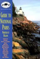 Guide To National Parks: Northeast Region (NPCA national park guide) 0762705728 Book Cover
