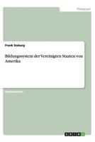 Bildungssystem der Vereinigten Staaten von Amerika 3656436568 Book Cover