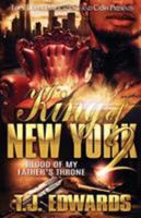 King of New York 2: Blood of my Father's Throne 1949138364 Book Cover
