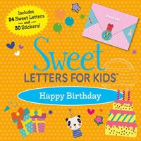 Sweet Letters for Kids™ Happy Birthday 1945546913 Book Cover