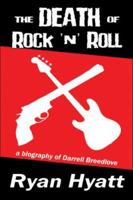 The Death of Rock and Roll 1522776559 Book Cover