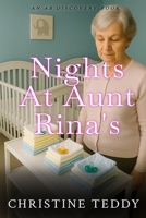 Nights at Aunt Rina's: An ABDL Bedwetting coming of age tale B0FFNDNXLW Book Cover