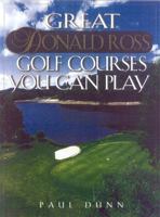 Great Donald Ross Golf Courses You Can Play 1586670603 Book Cover