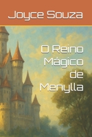 O Reino Mágico de Menylla (Portuguese Edition) B0FN4K3FJF Book Cover