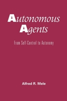 Autonomous Agents: From Self-Control to Autonomy 0195150430 Book Cover