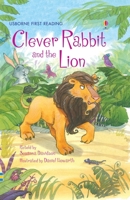 Clever Rabbit and the Lion: Level Two (Usborne First Reading) 0746091281 Book Cover
