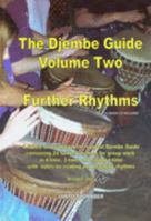 The Djembe Guide Volume Two (further Rhythms): v.2: Vol 2 0953818136 Book Cover