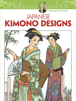 Creative Haven Japanese Kimono Designs Coloring Book 048649344X Book Cover
