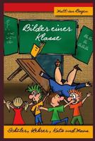 Bilder Einer Klasse: Schüler, Lehrer, Katz Und Maus 3981991133 Book Cover