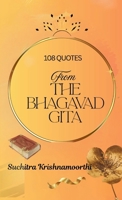 108 Quotes from the Bhagavad Gita: A luminous guide for the seeking soul 9334460679 Book Cover