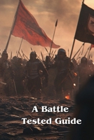 A Battle Tested Guide B0DR7KMG2D Book Cover