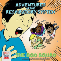 Adventures in the Respiratory System (Norwood Discovery Graphics: the Bod Squad) 1684508606 Book Cover