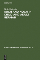 Auch and Noch in Child and Adult German 3110180448 Book Cover