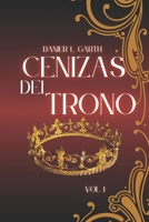 Cenizas del Trono: Un reino fracturado, un poder renacido (Spanish Edition) B0F4QBGKRX Book Cover