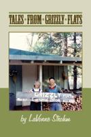 Tales From Grizzly Flats 1537730363 Book Cover
