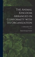 The Animal Kingdom Arranged in Conformity with Its Organization, Volume 5 1014334705 Book Cover