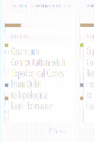 Quantum Computation with Topological Codes: From Qubit to Topological Fault-Tolerance 9812879951 Book Cover