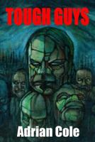 Tough Guys 099357422X Book Cover