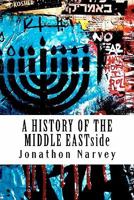 A History of the Middle Eastside 0973733314 Book Cover