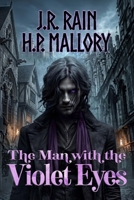 The Man With the Violet Eyes: A Romantasy B0GXPCZ9R3 Book Cover