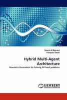 Hybrid Multi-Agent Architecture 3838375130 Book Cover