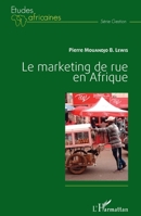Le marketing de rue en Afrique (Études Africaines) (French Edition) 2343057702 Book Cover