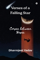 Verses of a Falling Star: Corpse between Hopes B0FPXLGTD8 Book Cover