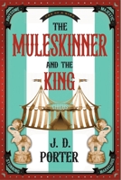 Muleskinner and the King 1964700639 Book Cover