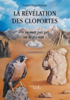 La révélation des cloportes: On ne naît pas gay, on le devient ! B0DQ7QPNT7 Book Cover
