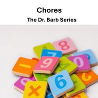 Chores: The Dr. Barb Series B0FWBS1XBD Book Cover