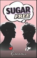 SUGAR FREE (Spanish Edition) B0GXTWC6R6 Book Cover