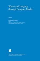 Waves and Imaging Through Complex Media 1402003722 Book Cover