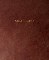 Graph Paper: Executive Style Composition Notebook - Smooth Brown Leather Style, Softcover | 7.5 x 9.25 - 100 pages (Office Essentials) 1691017213 Book Cover
