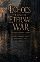 Ecos de la guerra eterna: CÓDIGO: Echoes From The Eternal War: CODEX B0H6WB6583 Book Cover