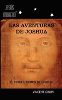 Las Aventuras de Joshua: El Perder Tiempo de Christo (Jesus Moreno) 1500561096 Book Cover