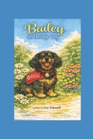 Bailey the Therapy Dog B0GTC2J3ND Book Cover