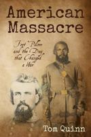 American Massacre: Fort Pillow and the Day that Changed a War 149495625X Book Cover