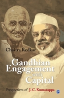 Gandhian Engagement with Capital: Perspectives of J C Kumarappa 935328970X Book Cover