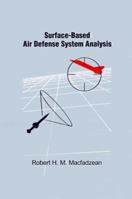 Surface-Based Air Defense System Analysis Software & Users Manual (Radar Software Library) 0890064512 Book Cover