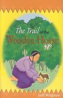 The Trail of the Wooden Horse 0834122847 Book Cover