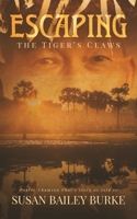Escaping the Tiger's Claws 1645262650 Book Cover